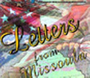 Letters from Missoula