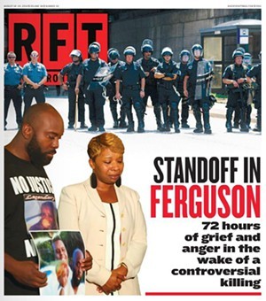 How Riverfront Times is Covering the Chaos in Ferguson